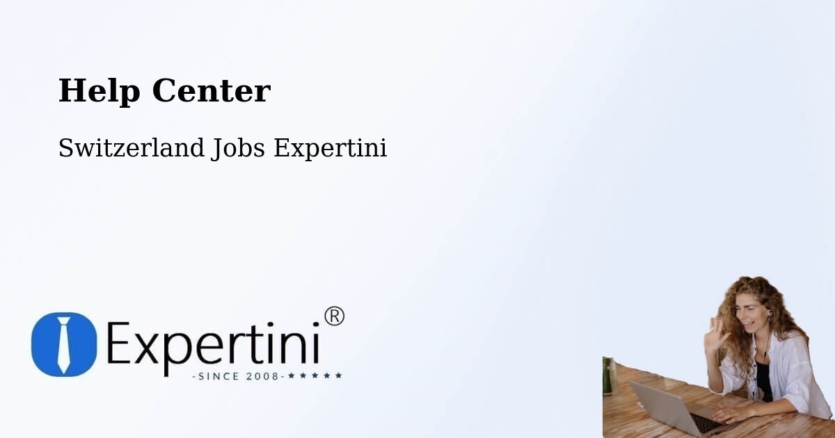 Help Center – Uerkheim - Switzerland Jobs Expertini
