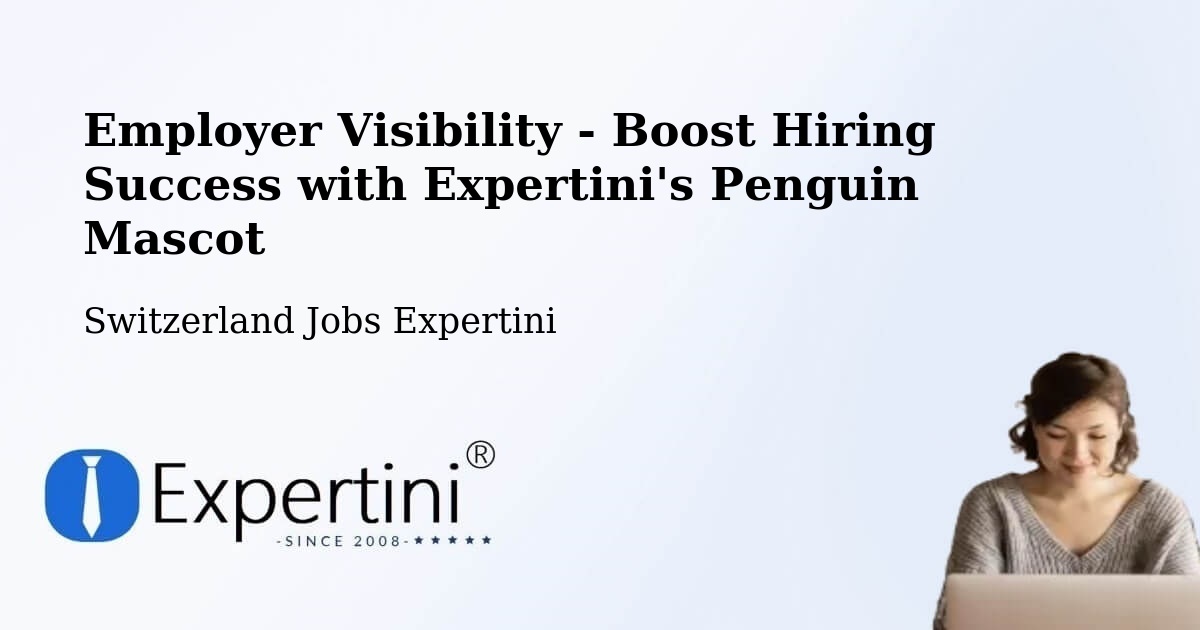 CV and Resume Visibility Optimization – Uerkheim - Switzerland Jobs Expertini